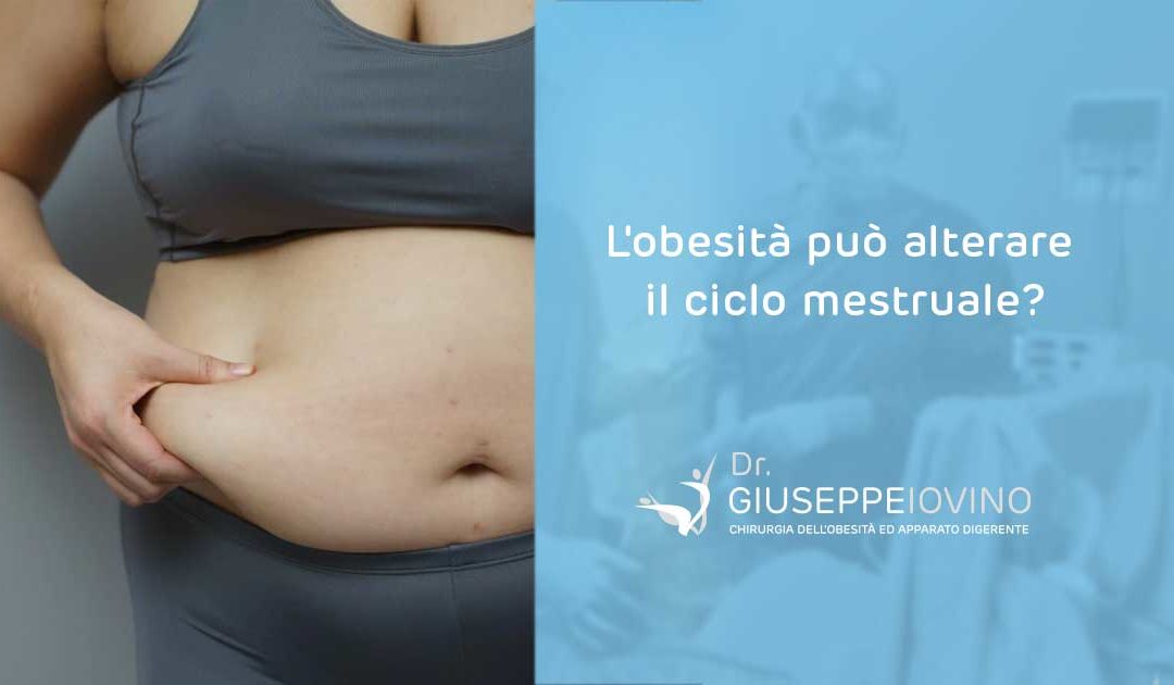 L’obesità può alterare il ciclo mestruale?