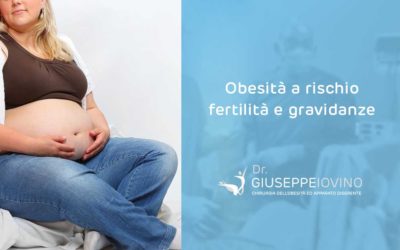 Obesità: a rischio fertilità e gravidanze