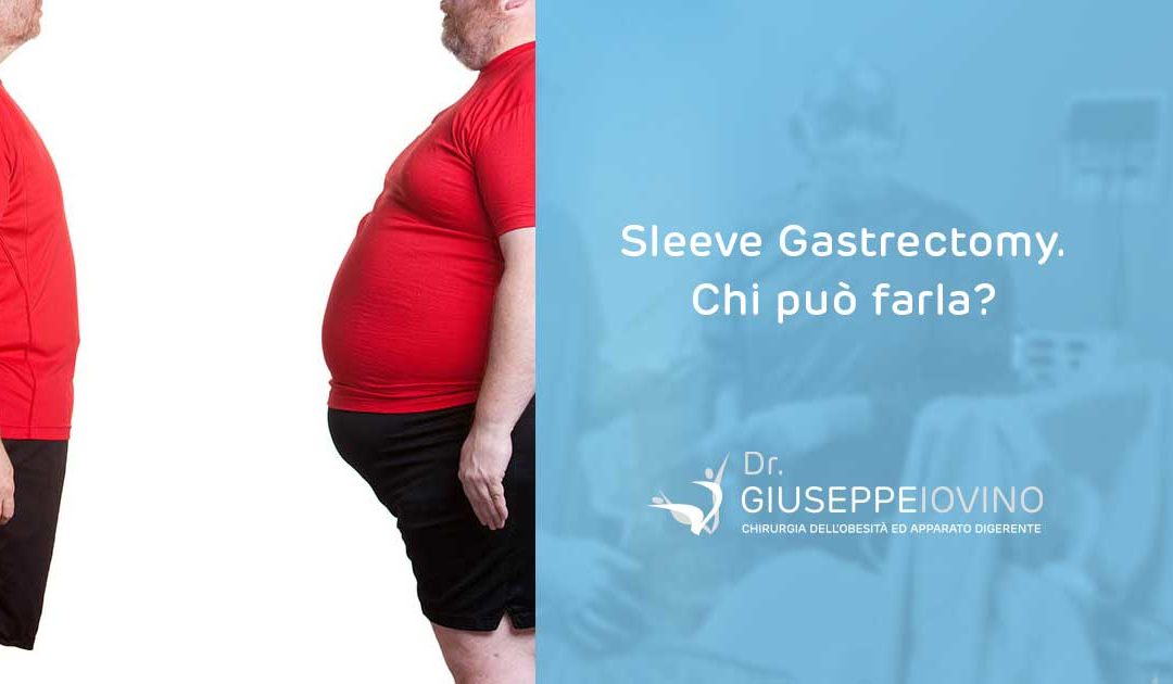 Sleeve Gastrectomy: chi può farla?
