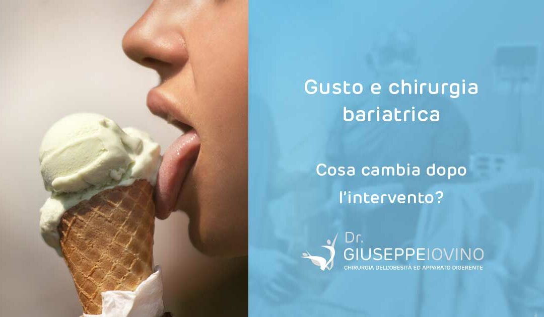 Gusto e chirurgia bariatrica: cosa cambia dopo l’intervento