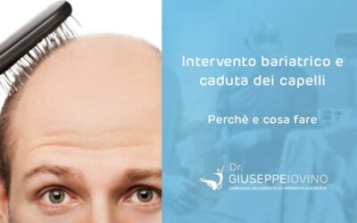 Intervento bariatrico e caduta capelli: perché e cosa fare