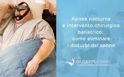 Apnee notturne e intervento chirurgico bariatrico: come eliminare i disturbi del sonno