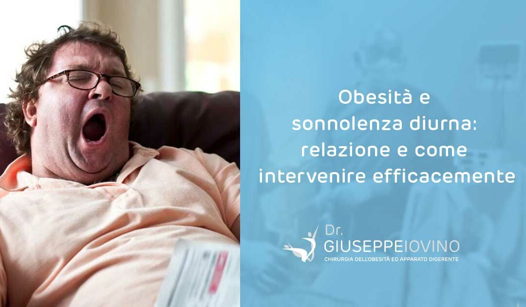 Obesità e sonnolenza diurna: relazione e come intervenire efficacemente