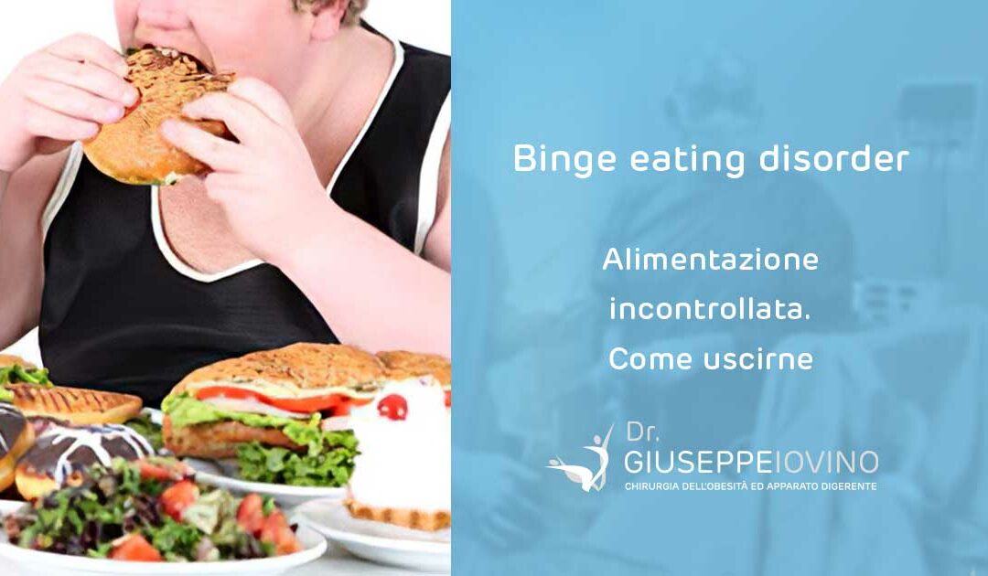 Binge Eating Disorder quanto si ingrassa e come uscirne