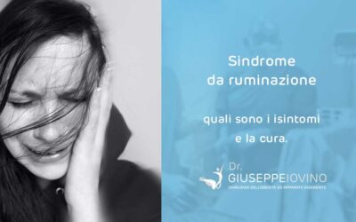 Sindrome da ruminazione: sintomatologia e cura